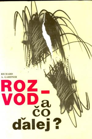 Rozvod - a čo ďalej? SLOV USED Rozvod - a čo ďalej? SLOV USED