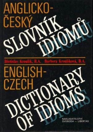English-Czech dictionary of Idioms Used
