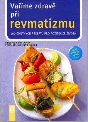 Vaříme zdravě při revmatizmu Vaříme zdravě při revmatizmu