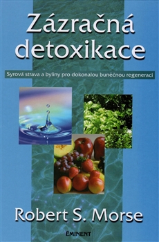 Zázračná detoxikace Zázračná detoxikace