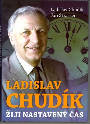 Ladislav Chudík - Žiji nastavený čas