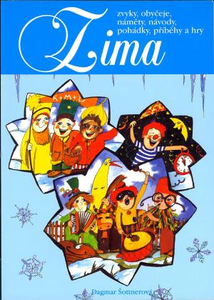 Zima - zvyky, obyčeje... Zima - zvyky, obyčeje...