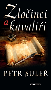 Zločinci a kavalíři Zločinci a kavalíři